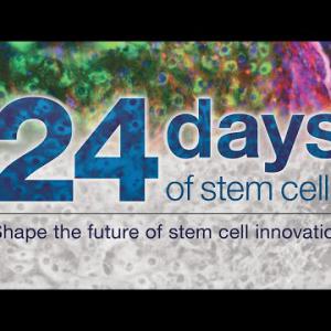 Sự kiện 24 Days of Stem Cells™ Virtual Event